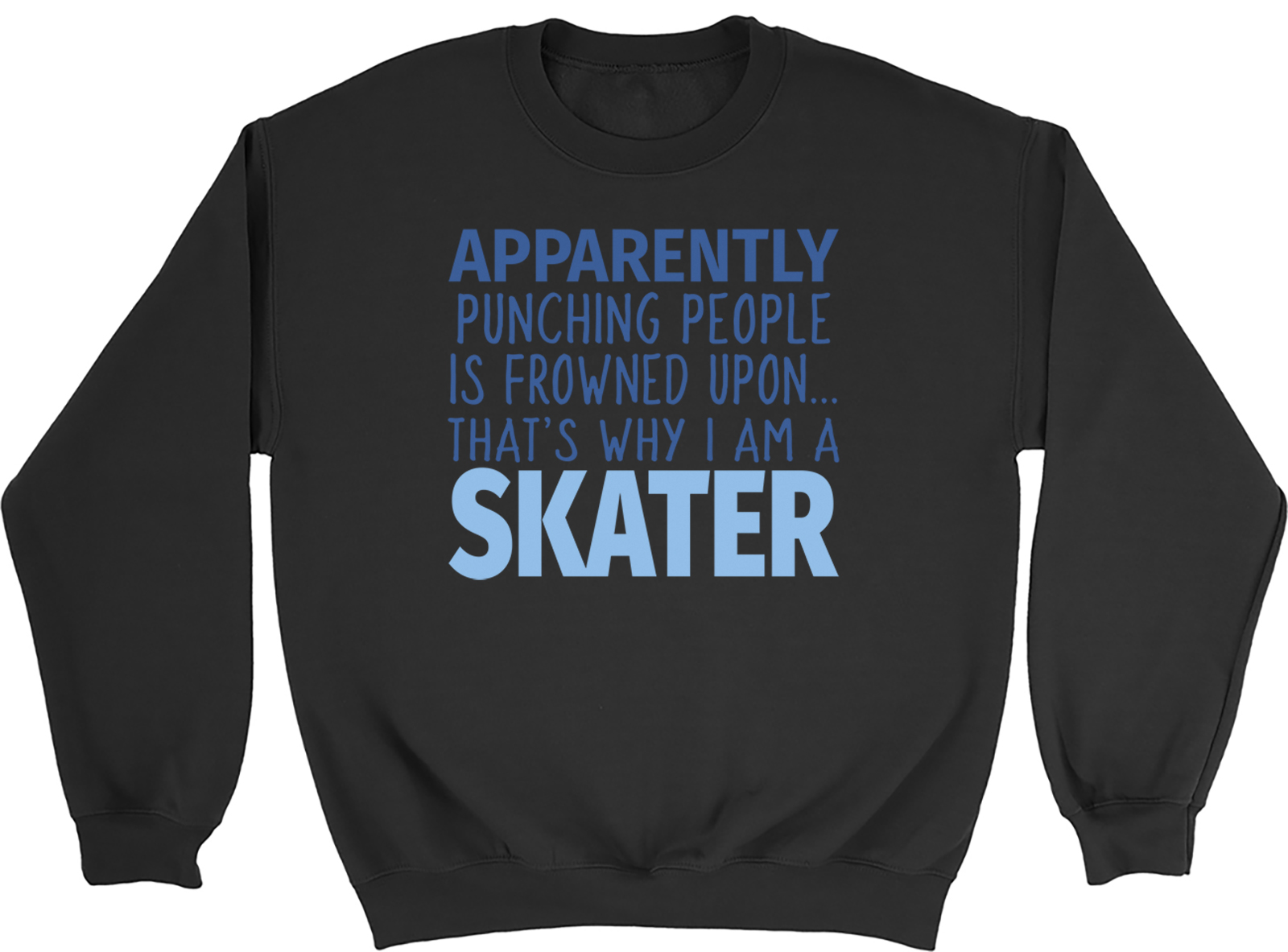 Punching People Funny Kids Sweatshirt That s Why I am a Skater Boys Girls Jumper eBay